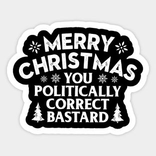 Merry Christmas Politically Correct Bastard Sticker